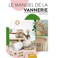 Le manuel de la vannerie