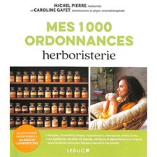 Mes 1 000 ordonnances herboristerie