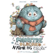 Le monstre du placard n'aime pas l'école : Couverture rigide