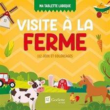 Visite à la ferme : 112 jeux et coloriages : Ma tablette ludique