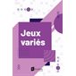 Jeux variés : Jeux luxueux