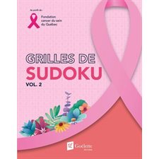 Sudokus T.02 : Fondation cancer du sein du Québec : Jouer pour donner