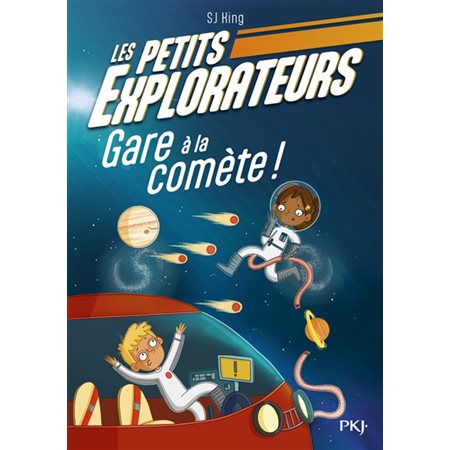 Les petits explorateurs T.02 : Gare à la comète ! : 6-8