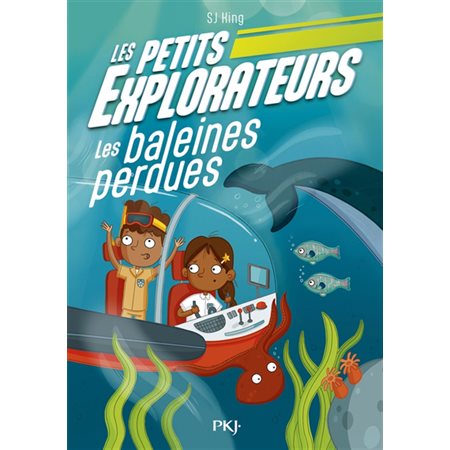 Les petits explorateurs T.01 : Les baleines perdues : 6-8