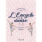 L'encyclo de la danse : L'encyclo des filles