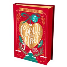 Un coeur pour Noël : Romance de l'Avent : 24 chapitres à ouvrir avant Noël : Édition collector : YA