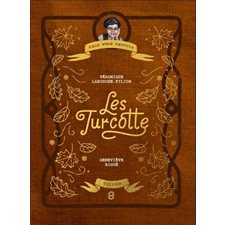 Amos vous raconte T.08 : Les Turcotte : Couverture rigide