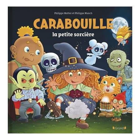 Carabouille la petite sorcière : Couverture rigide