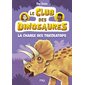 Le club des dinosaures T.02 : La charge des tricératops : 6-8