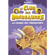 Le club des dinosaures T.02 : La charge des tricératops : 6-8