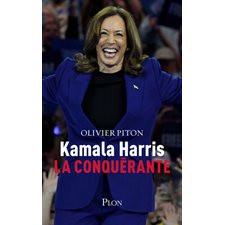 Kamala Harris, la conquérante