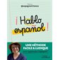 Hablo espanol ! : Une méthode facile & ludique pour apprendre l'espagnol ! : Les petites fiches Marabout