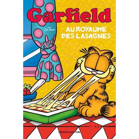 Garfield : Au royaume des lasagnes : Nouvelle édition 2024 ; Bande dessinée