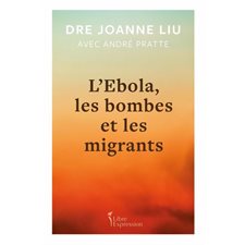 L'Ebola, les bombes et les migrants