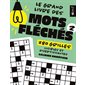 Le grand livre des mots fléchés T.02 : 280 grilles lisibles et divertissantes : Le grand livre