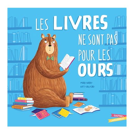 Les livres ne sont pas pour les ours : Couverture rigide