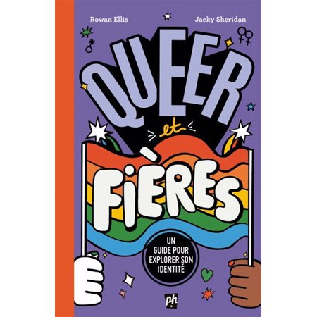 Queer et fière : Si tu te poses des questions sur ton identité, tes attirances et tes désirs, ou ceux de tes ami·e·s, ce guide pour les filles queer est conçu pour toi !