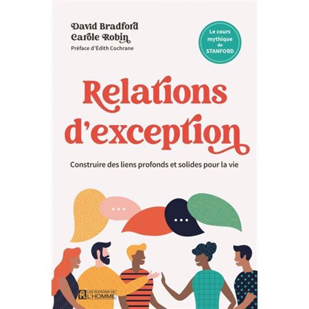 Relations d'exception : Construire des liens profonds et solides pour la vie