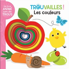 Les couleurs : Trouvailles ! : Livre cartonné