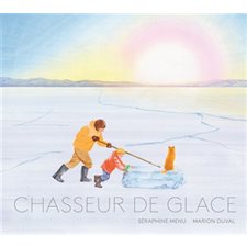 Chasseur de glace : Albums : Couverture rigide