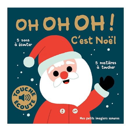 Oh oh oh ! C'est Noël : Mes petits imagiers sonores : Livre cartonné