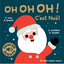 Oh oh oh ! C'est Noël : Mes petits imagiers sonores : Livre cartonné