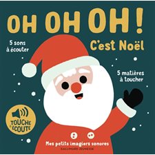 Oh oh oh ! C'est Noël : Mes petits imagiers sonores : Livre cartonné