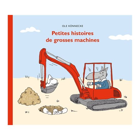 Petites histoires de grosses machines : Couverture rigide