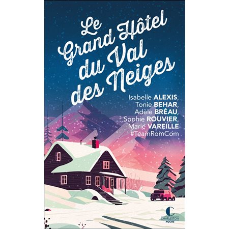 Le Grand Hôtel du Val des Neiges (FP)