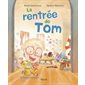 La rentrée de Tom : Couverture rigide