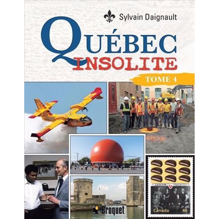 Québec Insolite T.04