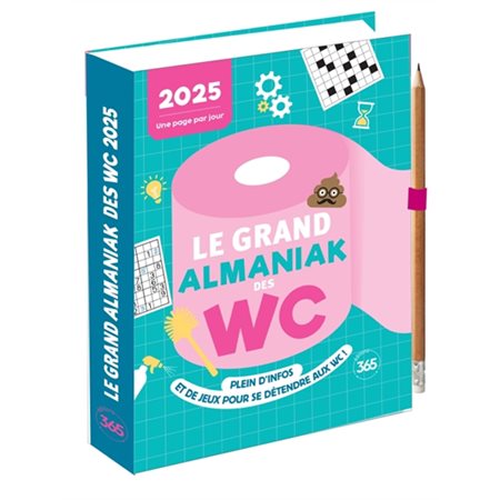 Le grand almaniak des WC 2025 : Plein d'infos et de jeux pour se détendre aux WC ! : Une page par jour : Les almaniaks, jour par jour. Jeux