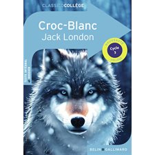 Croc-Blanc : Cycle 3 : Classicocollège : 12-14