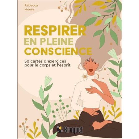 Coffret : Respirer en pleine conscience : 50 cartes d'exercices pour le corps et l'esprit