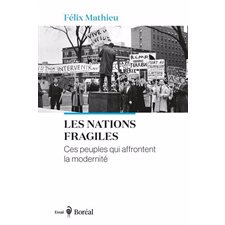 Les Nations fragiles : Ces peuples qui affrontent la modernité