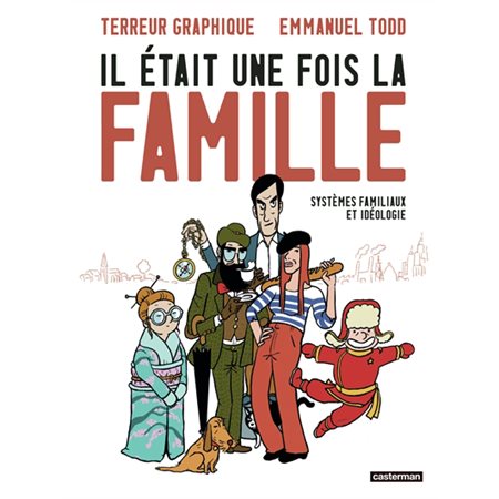 Il était une fois la famille : Systèmes familiaux et idéologie : Bande dessinéer