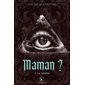 Maman ? T.01 : La Genèse : HOR