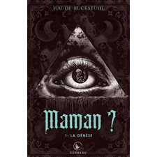 Maman ? T.01 : La Genèse : HOR