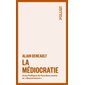 La médiocratie (FP) : Avec Politique de l'extrême centre et Gouvernance : Pollux