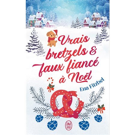 Vrais bretzels & faux fiancé à Noël (FP) : NR