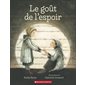 Le goût de l’espoir : Couverture souple