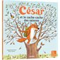 César et le cache-cache des saisons : Mes p'tits albums : Couverture souple