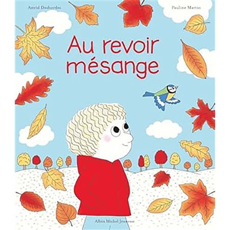 Au revoir mésange : Couverture rigide