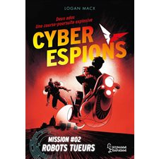 Cyberespions T.02 : Robots tueurs : 9-11