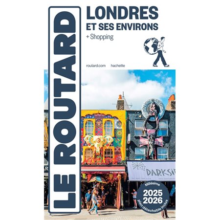 Londres et ses environs : + shopping : 2025-2026 (Routard) : Le guide du routard