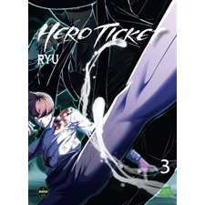 Hero ticket T.03 : Manga : ADO : SHONEN