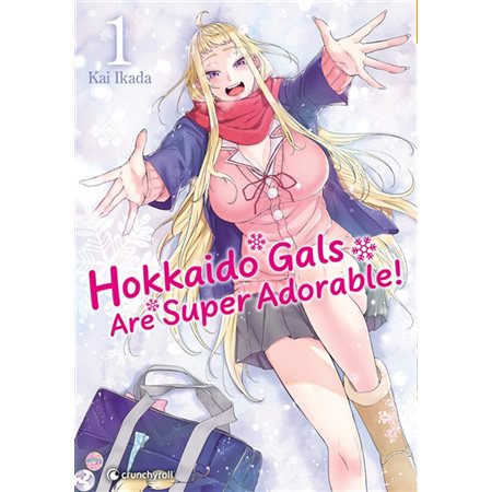 Hokkaido gals are super adorable ! T.01 : Manga : ADO : SHONEN