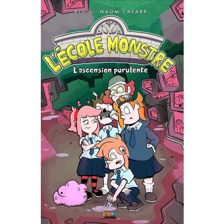 L'école monstre T.02 : L'ascension purulente : Bande dessinée