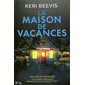 La maison de vacances : Thriller, Romans : SPS