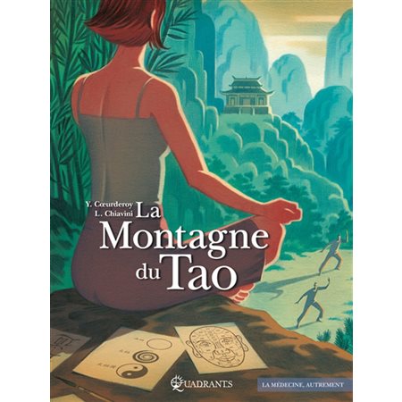 La montagne du tao : La médecine, autrement : Bande dessinée